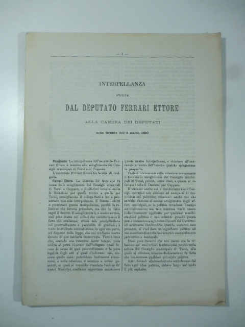 Interpellanza svolta dal deputato Ferrari Ettore alla Camera dei Deputati nella tornata dell'8 marzo 1890